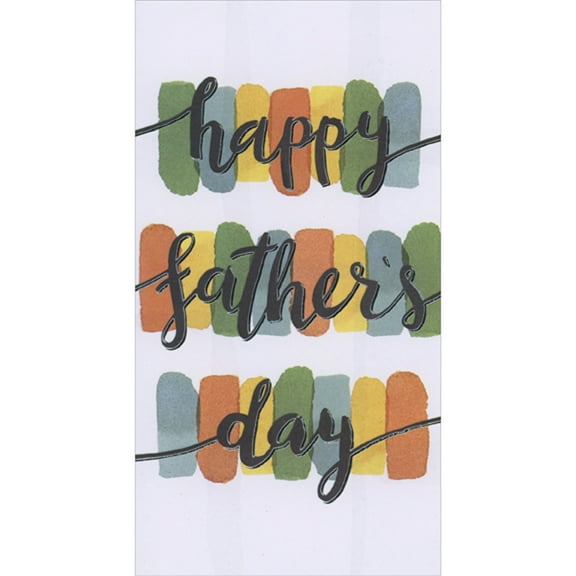 Designer Greetings Happy Father's Day: Black and Silver Foil Script Over Green, Blue, Yellow and Orange Swatches Greeting Card