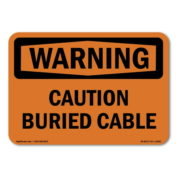 OSHA WARNING Sign - Caution Buried Cable | Decal | Protect Your Business, Construction Site, Warehouse & Shop Area | Made in the USA