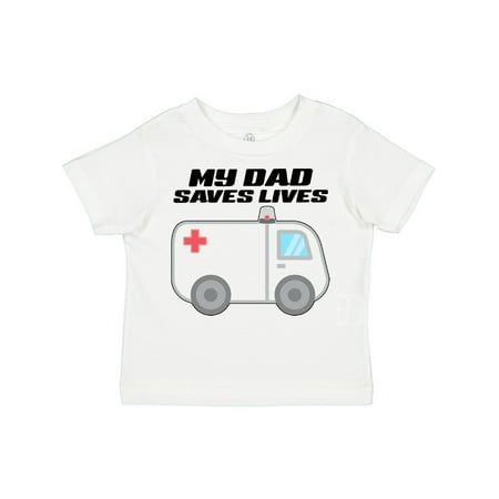 

Inktastic My Dad Saves Lives- Ambulance Gift Toddler Boy or Toddler Girl T-Shirt