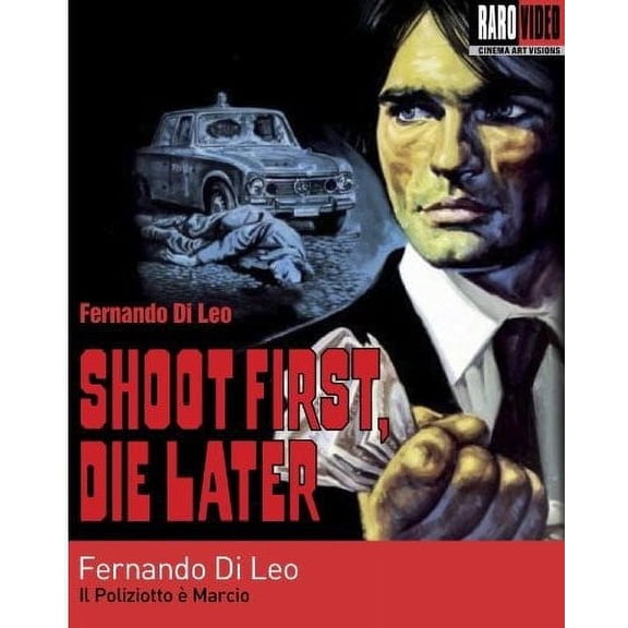 Shoot First, Die Later (Il Poliziotto e Marcio)