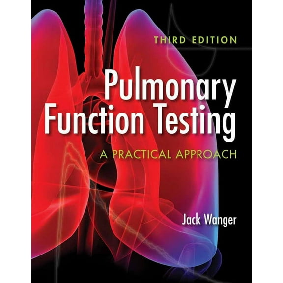 Pulmonary Function Testing: A Practical Approach: ., (Paperback)