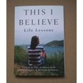 thumbnail image 1 of This I Believe: Life Lessons, 1 of 4