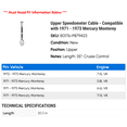 thumbnail image 2 of Upper Speedometer Cable - Compatible with 1971 - 1973 Mercury Monterey 1972, 2 of 2