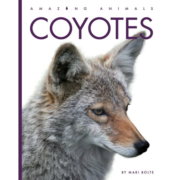 Amazing Animals Coyotes, (Hardcover)