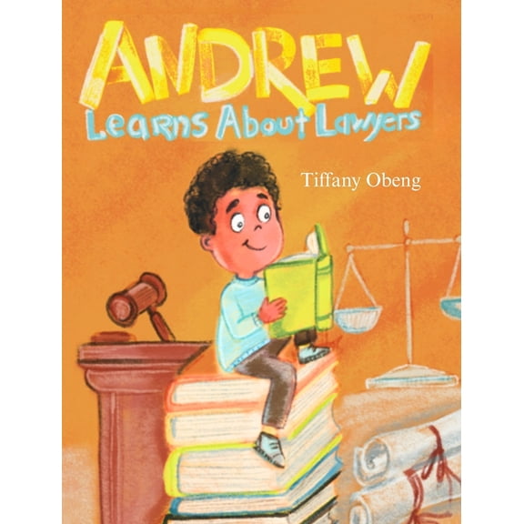 Andrew Learns about Lawyers, (Hardcover)