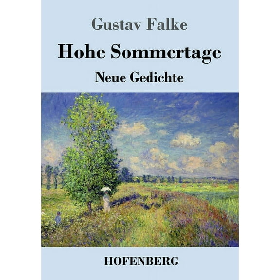 Hohe Sommertage : Neue Gedichte (Paperback)