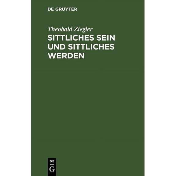 Sittliches Sein und sittliches Werden, (Hardcover)