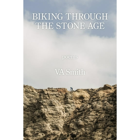 Biking Through the Stone Age (Paperback) by Va Smith