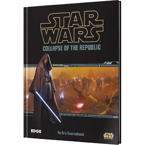 Star Wars - Collapse of the Republic - Roleplaying Game