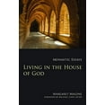 thumbnail image 2 of Monastic Wisdom Living in the House of God: Monastic Essays, Book 32, (Paperback), 2 of 2