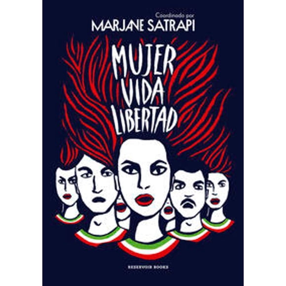 Libro Mujer Vida Libertad Tapa Blanda, Autor Marjane Satrapi, Editorial Reservoir Books