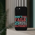 thumbnail image 4 of DistinctInk MagSafe Tough Case for Apple iPhone 15 Plus (6.7" Screen) - If Plan A Fails, There's 25 More Letters - Tempered Glass Back, 4 of 6