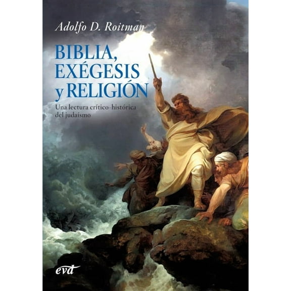 Biblia, exÃ©gesis y religiÃ³n, (Paperback)