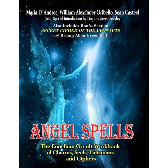 Angel Spells: The Enochian Occult Workbook Of Charms, Seals, Talismans And Ciphers, (Paperback)