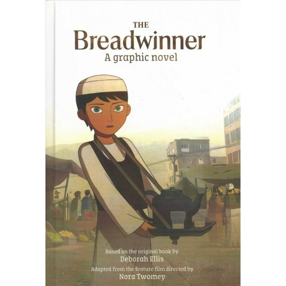 The Breadwinner A Graphic Novel