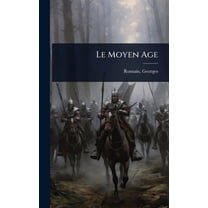 Le Moyen Age, (Hardcover)