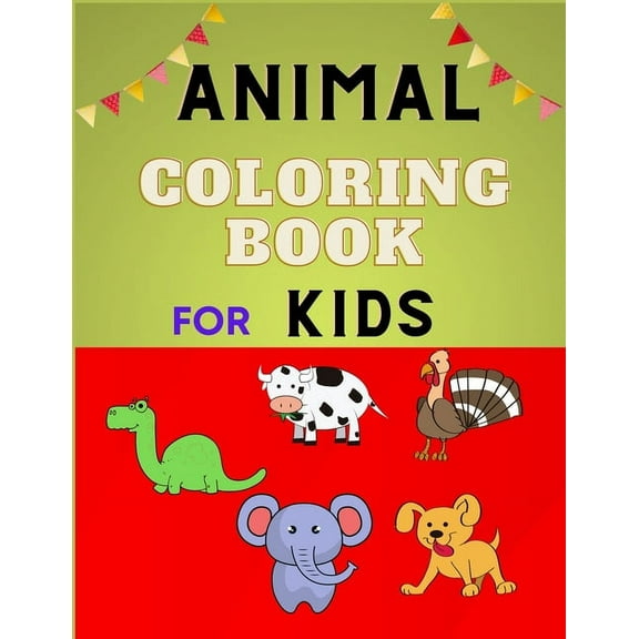 Animal coloring book for kids : Easy Educational Coloring Pages for Boys & Girls, Little Kids, Preschool and Kindergarten: Funny coloring book for animal lovers (Paperback)