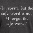 thumbnail image 3 of CafePress - Not The Safe Word Dark T Shirt - Men's Classic Graphic Cotton T-Shirt, 3 of 4