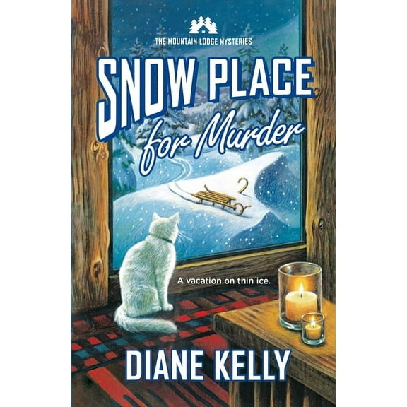 Mountain Lodge Mysteries Snow Place for Murder, Book 3, (Paperback)