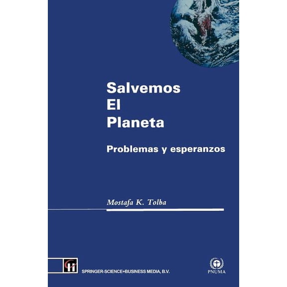 Salvemos El Planeta: Problemas Y Esperanzas, (Paperback)