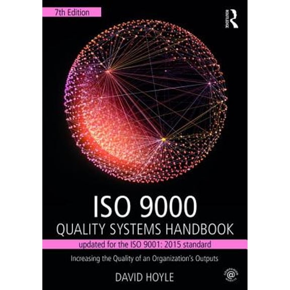 Pre-Owned ISO 9000 Quality Systems Handbook-updated for the ISO 9001: 2015 standard: Increasing the Quality of (Paperback) by David Hoyle