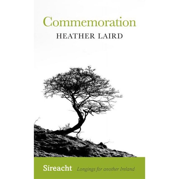 SÃ­reacht: Longings for Another Ireland Commemoration, Book 3, (Paperback)