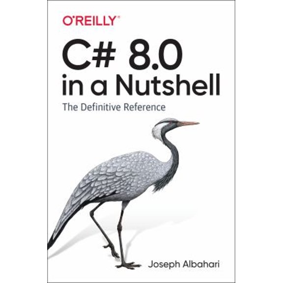 Pre-Owned C# 8.0 in a Nutshell: The Definitive Reference (Paperback) 1492051136 9781492051138
