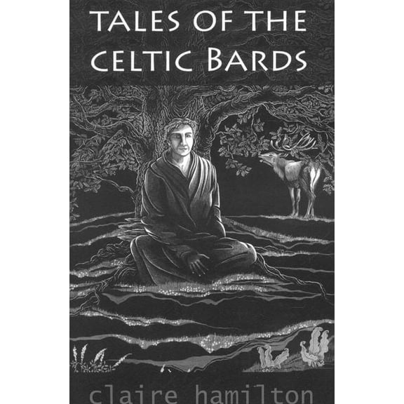 Tales of the Celtic Bards, (Paperback)