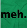 thumbnail image 2 of Meh Careless Sarcastic Satire Funny Sweatshirt for Men or Women Brisco Brands L, 2 of 6