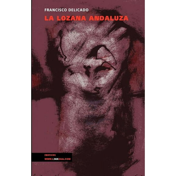 Narrativa La lozana andaluza, Book 91, (Paperback)