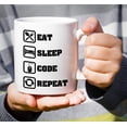 thumbnail image 5 of Funny Mug - Eat Sleep Code Repeat Programmer Software Engineer 11 Oz Ceramic Coffee Mugs - Funny, Sarcasm, Sarcastic, Inspirational birthday gifts for friends, coworkers, siblings, dad, mom., 5 of 6