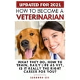 thumbnail image 1 of Pre-Owned How to Become a Veterinarian: What They Do, How To Train, Daily Life As Vet, Is It Really The Right (Hardcover) by Susanna Lee, 1 of 1
