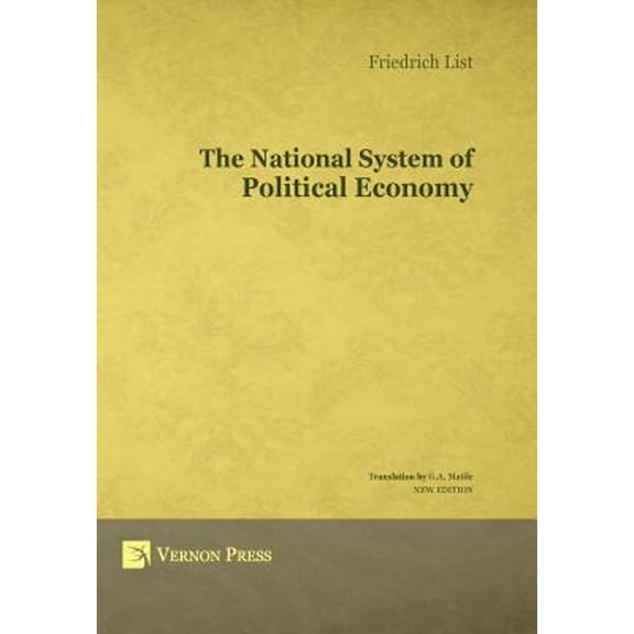 The National System Of Political Economy New ed