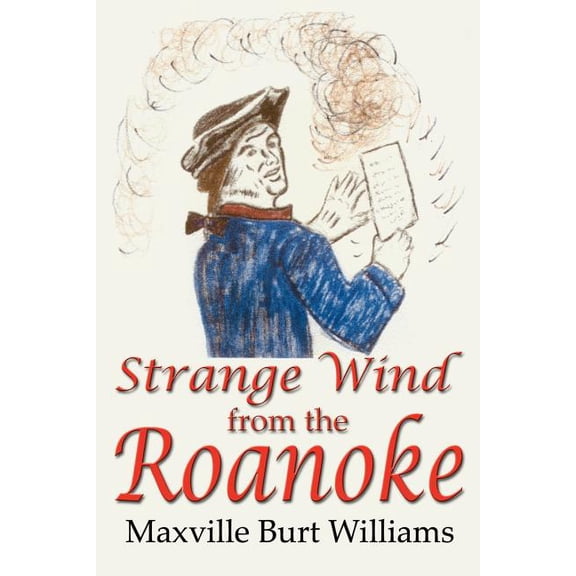 Strange Wind from the Roanoke