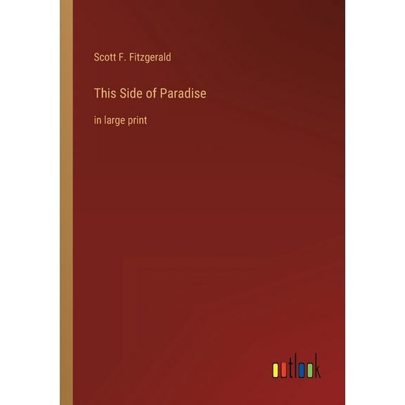 This Side of Paradise : in large print (Paperback)