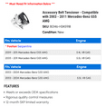 thumbnail image 2 of Accessory Belt Tensioner - Compatible with 2003 - 2011 Mercedes-Benz G55 AMG 2004 2005 2006 2007 2008 2009 2010, 2 of 2