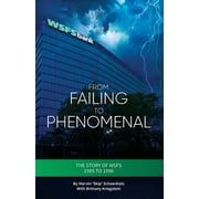 From Failing to Phenomenal : The Story of WSFS 1985 to 1996 (Paperback)