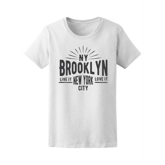Live It Love It Ny  T-Shirt Women -Image by Shutterstock, Female Large