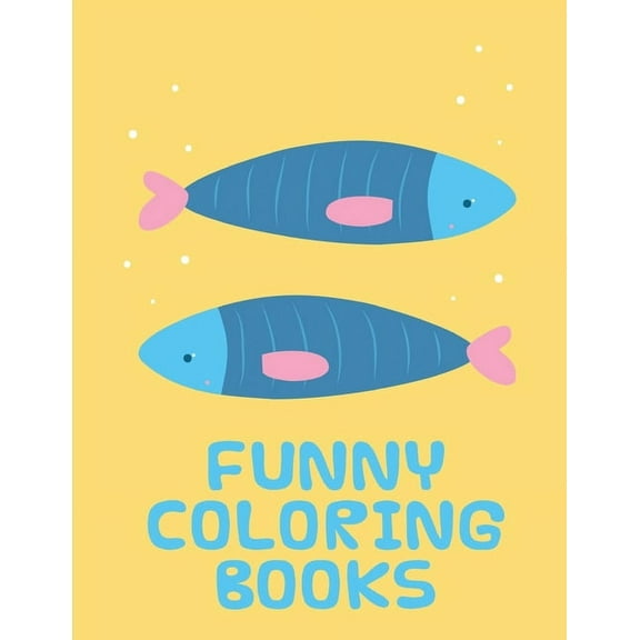 Animals Around the World Funny Coloring Books: Funny animal picture books for 2 year olds, Book 9, (Paperback)