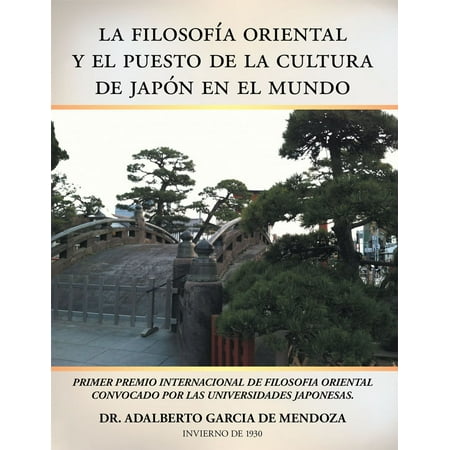 La Filosofía Oriental Y El Puesto De La Cultura De Japón En El Mundo - eBook