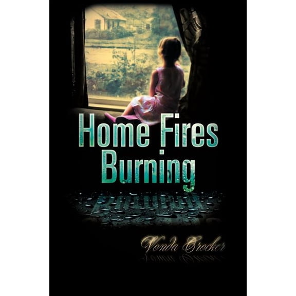 Home Fires Burning