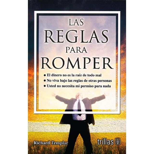 LAS REGLAS PARA ROMPER EDITORIAL TRILLAS RICHARD TEMPLAR