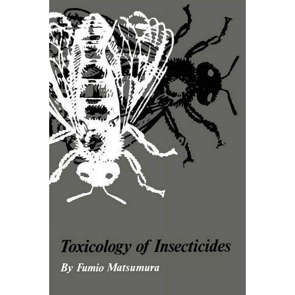 Toxicology of Insecticides, (Paperback)