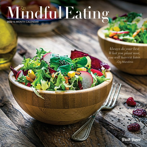 Mindful Eating 2022 12 X 12 Inch Monthly Square Wall Calendar By Brush Dance, Images Photography Kitchen Food - Walmart.com