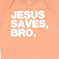 thumbnail image 4 of Inktastic Jesus Saves Bro Christian Boys or Girls Baby Bodysuit, 4 of 5