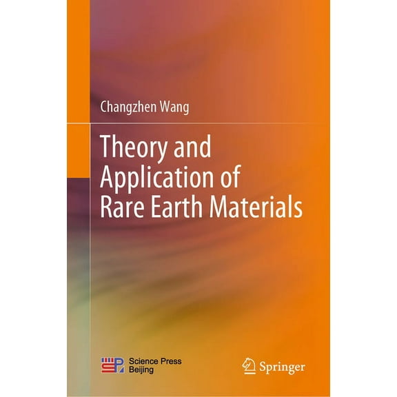 Theory and Application of Rare Earth Materials, (Hardcover)