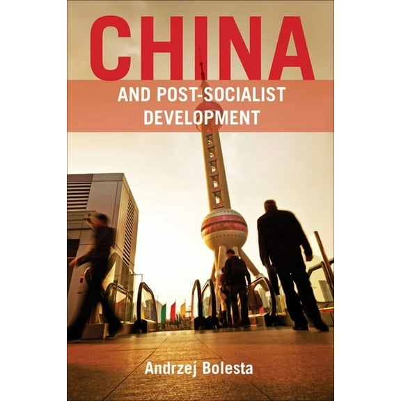 China and Post-Socialist Development, (Hardcover)