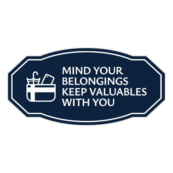 Signs ByLITA Victorian Mind Your Belongings Keep Valuables With You ABS Plastic | Laser Engraved | Easy Installation | Elegant Design Sign (Navy Blue / White) - Large