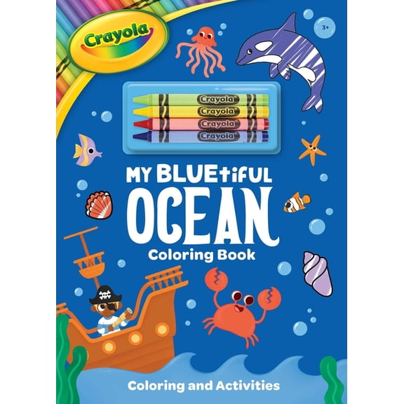 Crayola/Buzzpop Crayola: My Bluetiful Ocean Coloring Book: Includes 4 Crayola Crayons (a Crayola Ocean Coloring Activity Book with Crayo, (Paperback)