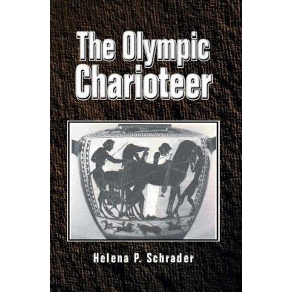 Pre-Owned The Olympic Charioteer (Paperback) 0595367828 9780595367825